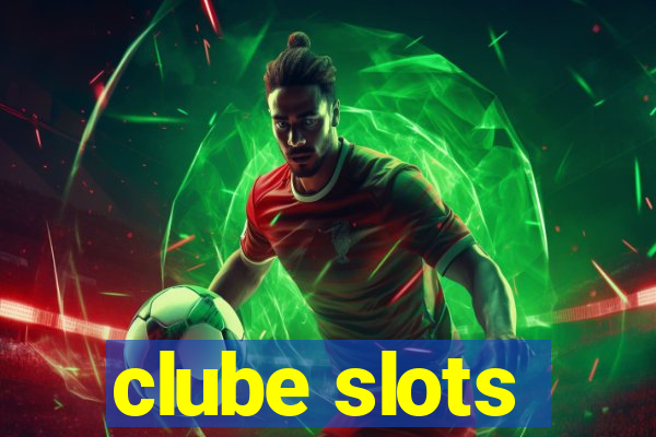 clube slots